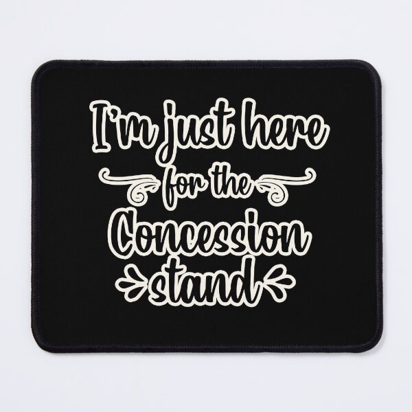 Item preview, I'm just here for the concession stand designed and sold by PeachesMommy.