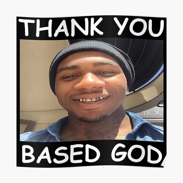 "LIL B THANK YOU BASED GOD TYBG" Poster For Sale By Adampiencak | Redbubble