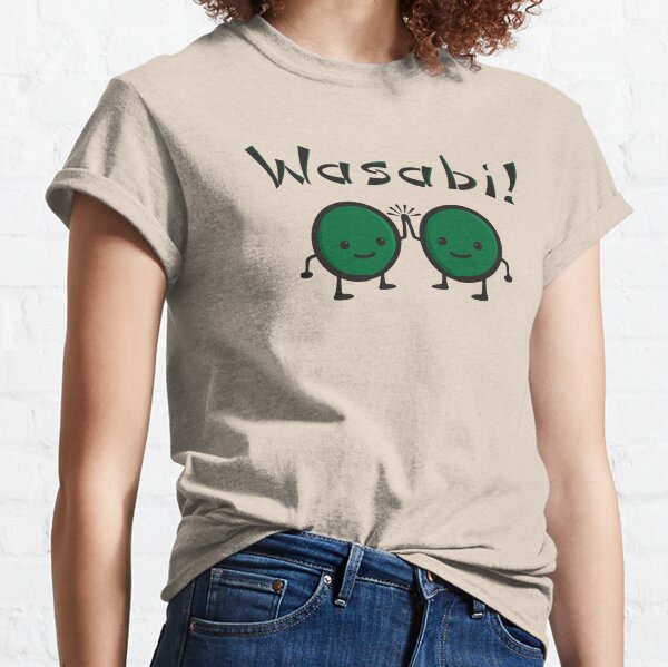 Wasabi! Classic T-Shirt