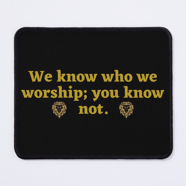 Item preview, We know who we worship; you know not. with lions designed and sold by DaughterofYah.