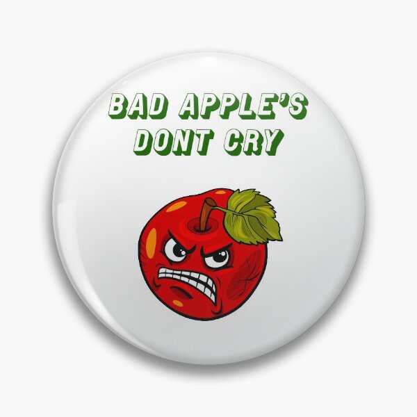 Item preview, Bad Apples Dont Cry designed and sold by Only4sometimes.