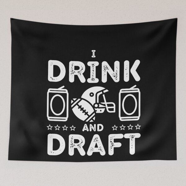 Item preview, I Drink And Draft Funny Fantasy Football Party designed and sold by GrabYourBuzz.