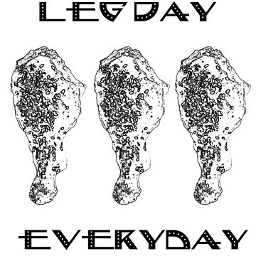 Artwork thumbnail, Leg Day Everyday by Patrickneeds