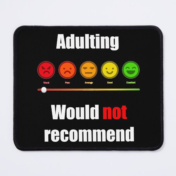 Item preview, Adulting would not recommend  designed and sold by MadTripStudio.