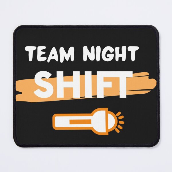 Item preview, Team night shift designed and sold by omaeth303.