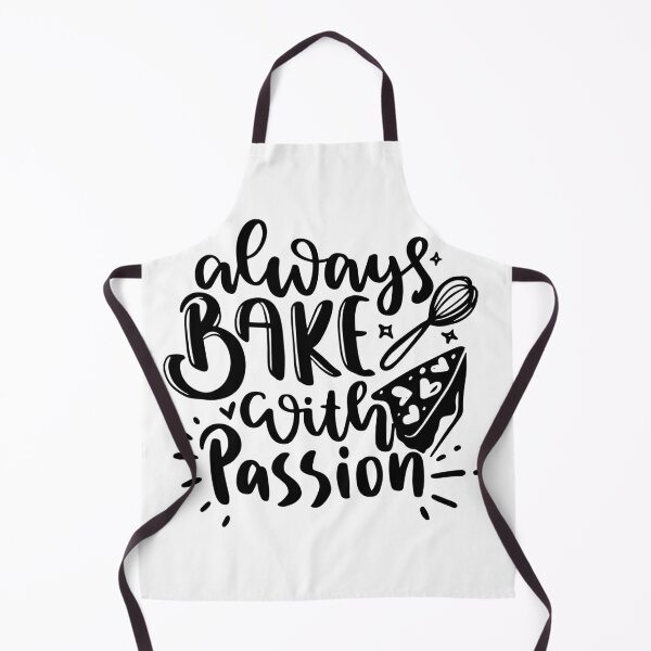 Item preview, Always bake with passion designed and sold by trip of a lifestyle.