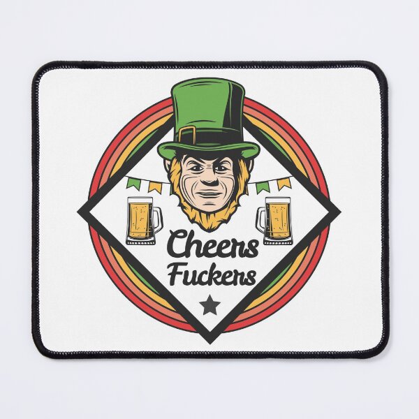 Item preview, Cheers fuckers irish shamrock designed and sold by IzzyTheWizz.