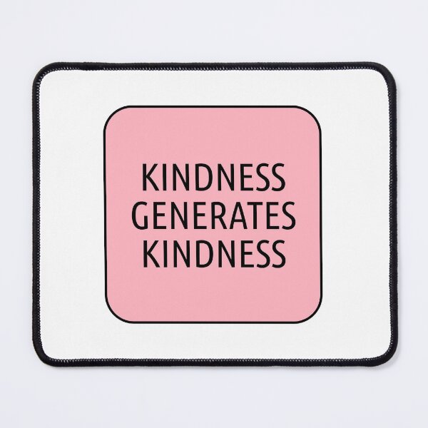 Item preview, Kindness generates kindness designed and sold by Inspirationmotivation.
