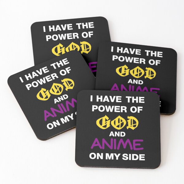 Item preview, I Have The Power Of God And Anime On My Side designed and sold by princesnoozy.