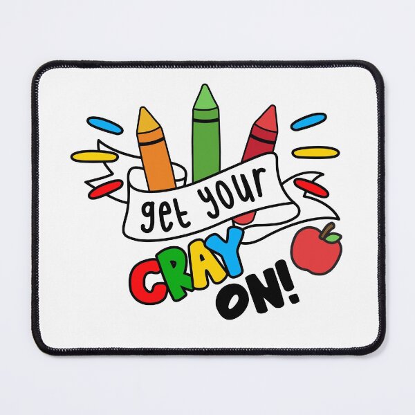 Item preview, Get Your Cray On First Day Of School designed and sold by Hot From Oven.