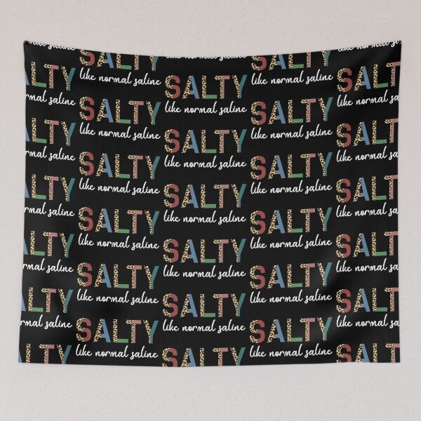 Item preview, Salty like normal saline Funny Nurse saying Cheetah print typography| Nurse life, Nursing student, Nurse in Training | Nurse gift designed and sold by Violet Treasures.