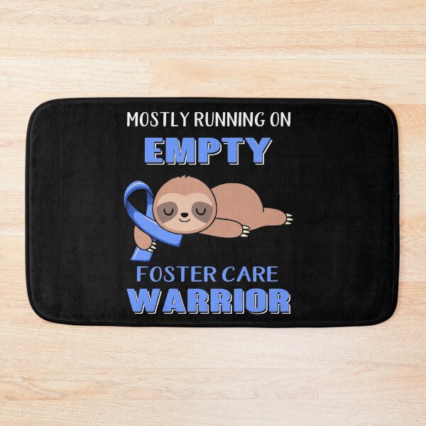 Item preview, Mostly Running On Empty Foster Care Warrior designed and sold by Brad-FI.