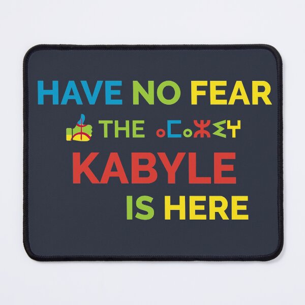 Item preview, Have No Fear The Kabyle Is Here Amazigh Berber Pride designed and sold by cssdru.