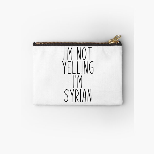 Item preview, I'm Not Yelling I'm Syrian - Syria designed and sold by MountainD.