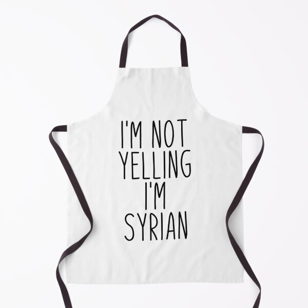 Item preview, I'm Not Yelling I'm Syrian - Syria designed and sold by MountainD.
