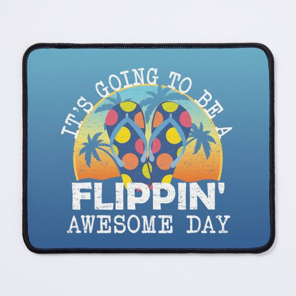 Item preview, Flippin' Awesome Day for Flip Flops designed and sold by NoBonesLife.