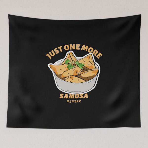 Item preview, Just One More Samosa please! designed and sold by AlexF90.