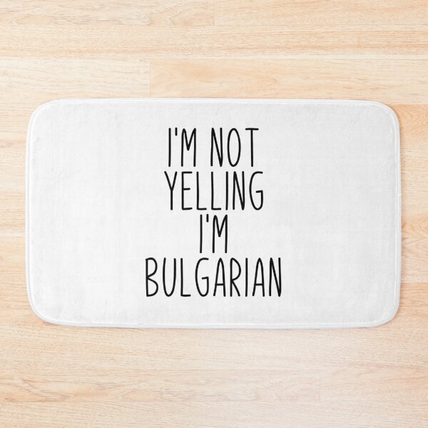 Artikelvorschau, Ich schreie nicht, ich bin Bulgare - Bulgarien entworfen und verkauft von MountainD.