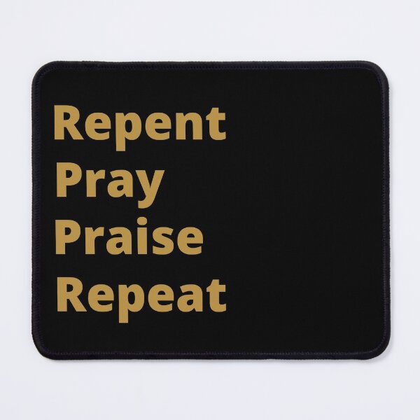 Item preview, Repent, Pray, Praise, Repeat designed and sold by DaughterofYah.