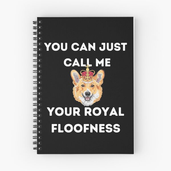 Item preview, You can just call me your royal floofness designed and sold by Peter Stawicki.