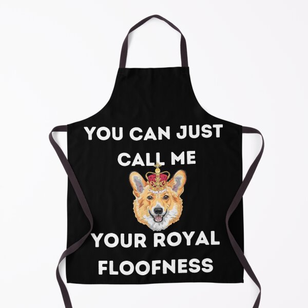 Item preview, You can just call me your royal floofness designed and sold by Peter Stawicki.