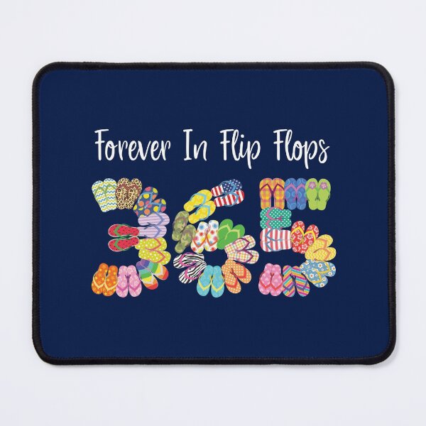 Item preview, Forever In Flip Flops 365 designed and sold by NoBonesLife.