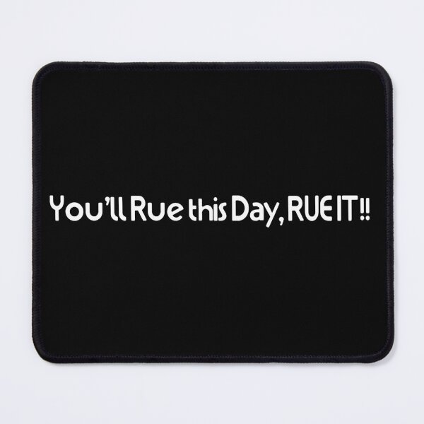 Item preview, you will rue this day, rue it icarly. icarly designed and sold by tiredandbored.