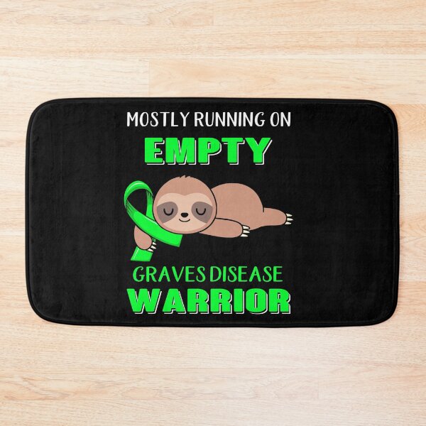 Item preview, Mostly Running On Empty Graves Disease Warrior designed and sold by Brad-FI.