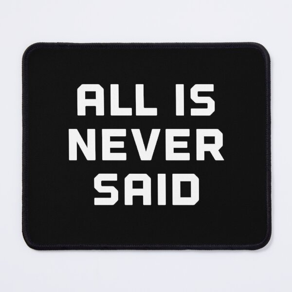 Item preview, "All is never said" - African proverb designed and sold by Tony Cisse.
