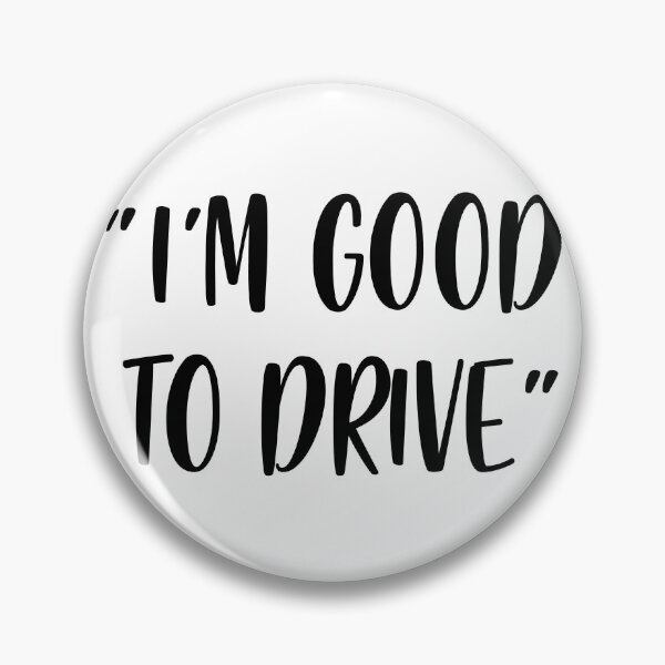 Item preview, I'm Good To Drive - White Lie Party designed and sold by johnta17.