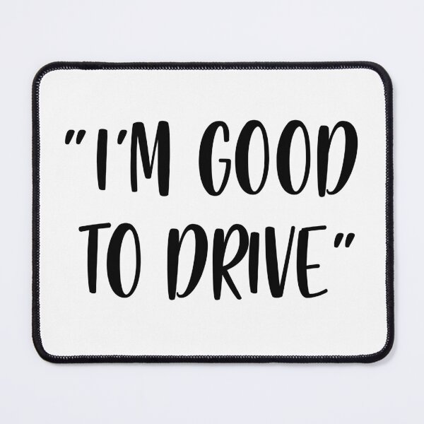 Item preview, I'm Good To Drive - White Lie Party designed and sold by johnta17.