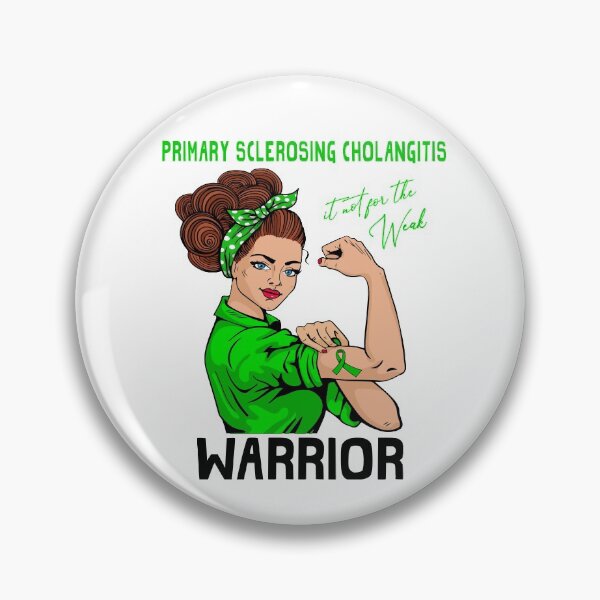 Item preview, PRIMARY SCLEROSING CHOLANGITIS Warrior It's Not For The Weak designed and sold by largellie.