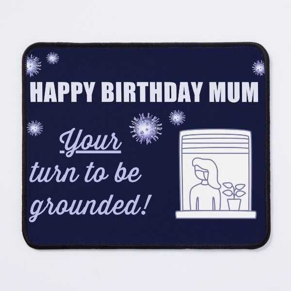 Item preview, Happy Birthday Mum in covid quarantine lockdown designed and sold by Designforoz.