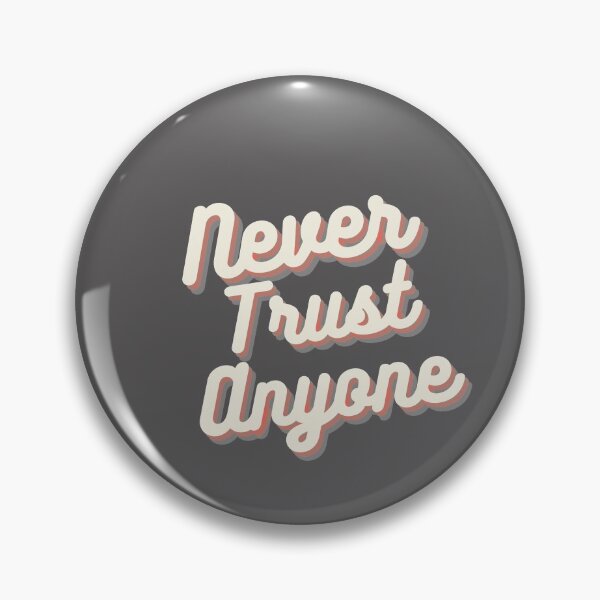 Item preview, Never Trust Anyone | vintage design designed and sold by teez4dayz.