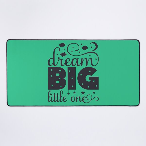 Item preview, Dream big little one designed and sold by omaeth303.