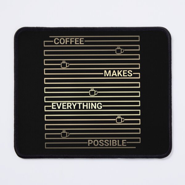 Item preview, Coffee makes everything possible designed and sold by attracdionz.
