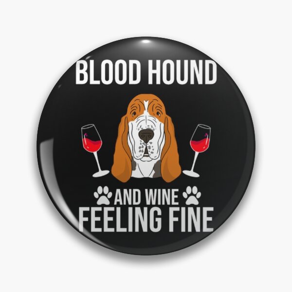 Artikelvorschau, Bluthund und Wein fällen Feiner Hund entworfen und verkauft von StarcyWol.