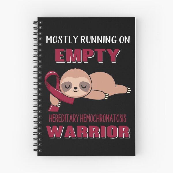 Item preview, Mostly Running On Empty Hereditary Hemochromatosis Warrior designed and sold by Brad-FI.