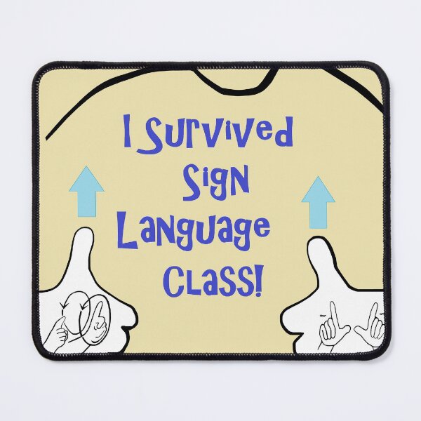Item preview, I Survived Sign Language Class designed and sold by EloiseArt.