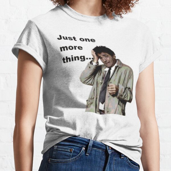 Item preview, Columbo - Just one more thing designed and sold by halibutgoatramb.