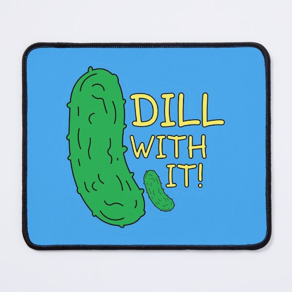 Item preview, Dill With It designed and sold by AweSoMe Shirts.