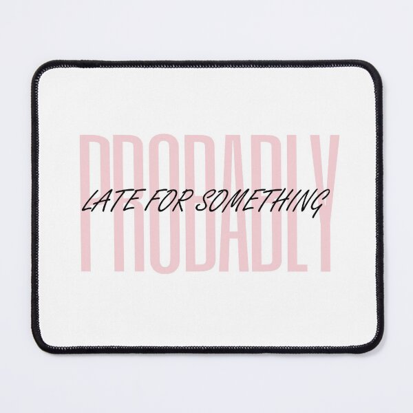 Item preview, probably late for something: funny gift idea for mom designed and sold by dorento07.