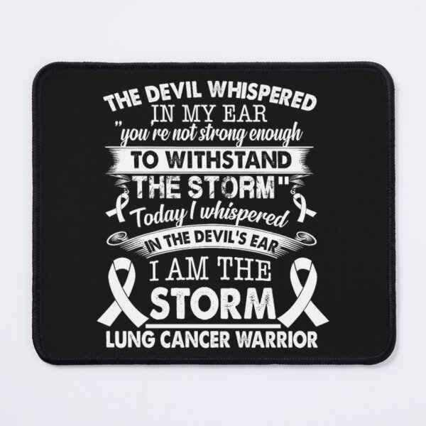 Item preview, Devil Whispered Storm Lung Cancer Awareness designed and sold by StarcyWol.