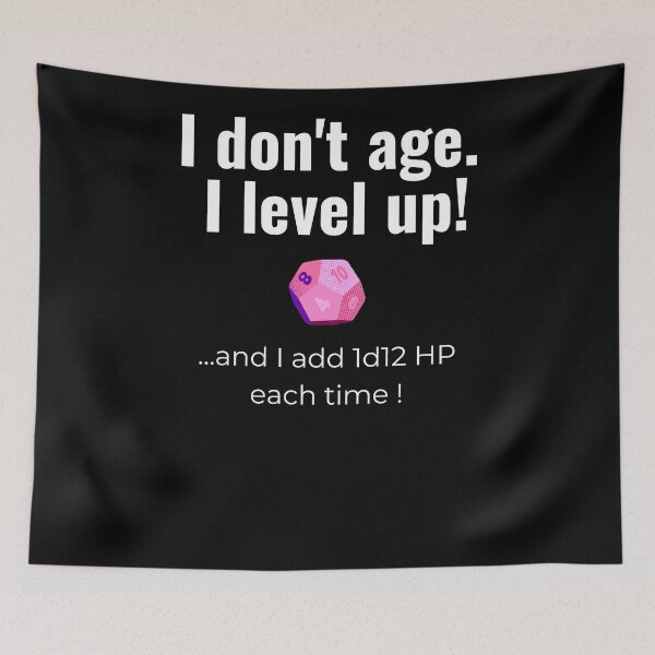 Item preview, I don't age. I level up! (d12 version) designed and sold by Kedo Momo.