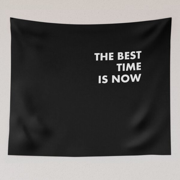 Item preview, The Best Time Is Now designed and sold by Lovecracy.