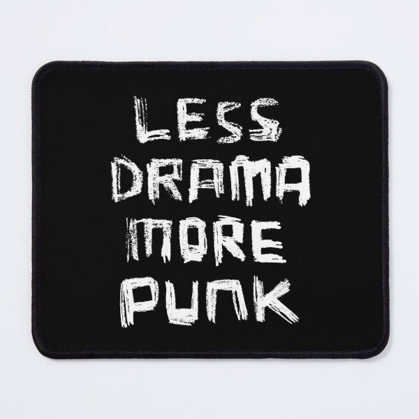 Item preview, Less Drama More PUNK designed and sold by badlydrawnbabe.