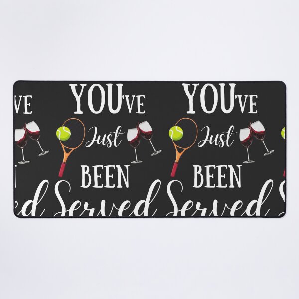 Item preview, Tennis funny quote -  have just been served  designed and sold by Natkopod.