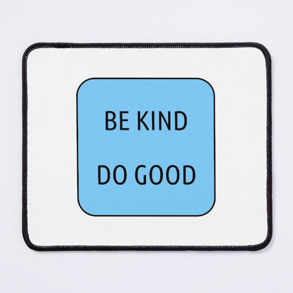 Item preview, Be Kind Do Good designed and sold by Inspirationmotivation.