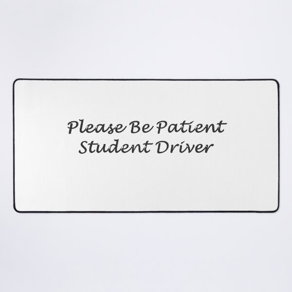 Item preview, Please Be Patient Student Driver designed and sold by superchele.