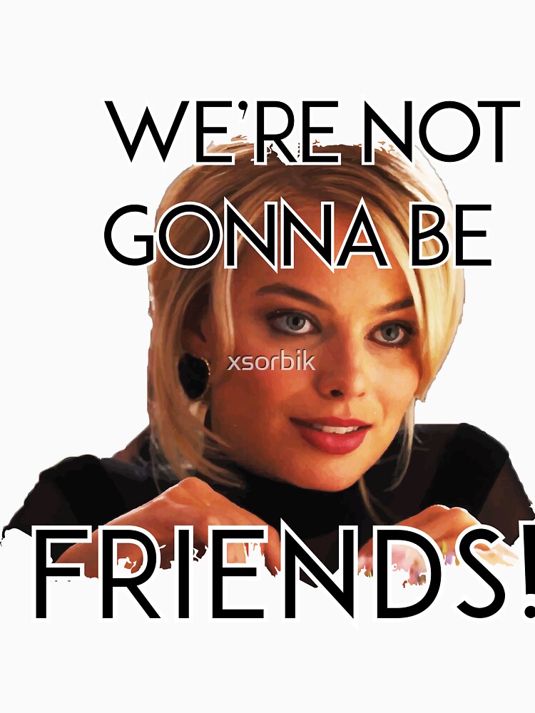 We're Not Gonna Be Friends! Pullover Hoodie